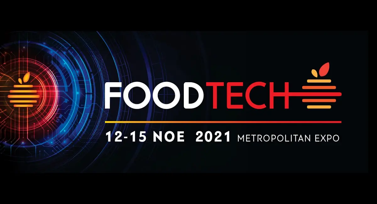Η 2η FOODTECH από 12 έως 15 Νοεμβρίου στο Metropolitan Expo