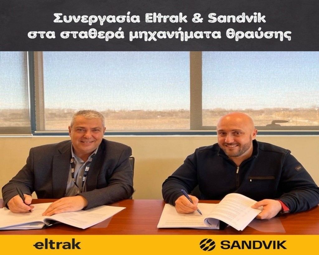 Υπογραφή συνεργασίας μεταξύ ELTRAK & Sandvik στον τομέα των σταθερών μηχανημάτων θραύσης