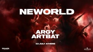 Το Primer και η Arhegon φέρνουν στην Αθήνα το NEWORLD με τους ARGY και ARTBAT στις 3 Ιουλίου